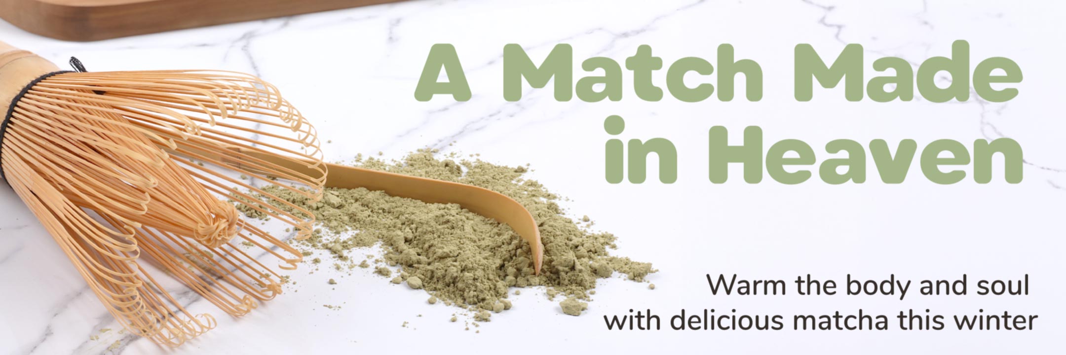 matcha whisk promotion banner